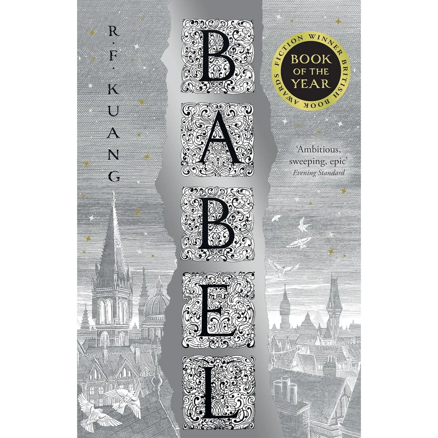 Babel: The SUNDAY TIMES and #1 NEW YORK TIMES bestseller by R.F. Kuang