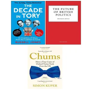 Chums Simon Kuper, Future of British Politics, Decade in Tory Russel 3 Books Set