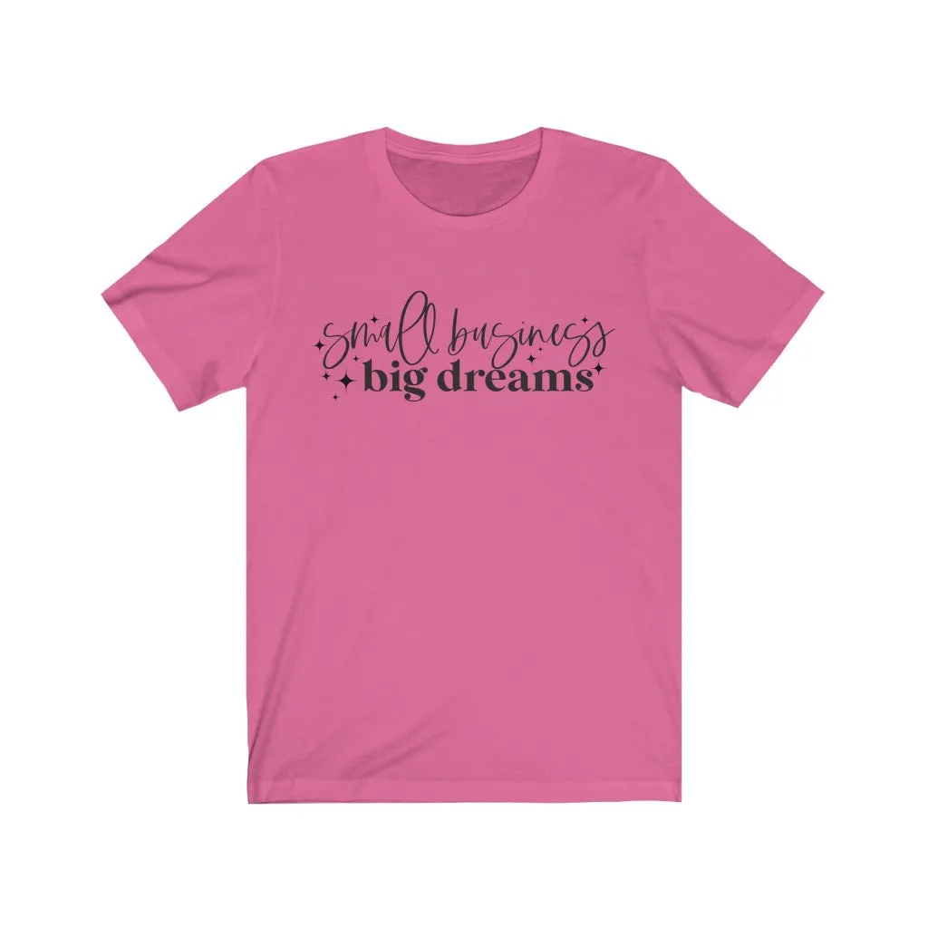 Small Business. Big Dreams.